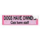 standard_bumpersticker - Anyone who owns cats knows this to be true!