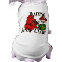 Dogs, Waiting For Santa Claws, Pet Clothing pet clothing by interstellaryeller Dogs, Waiting For Santa Claws, Pet Clothing pet clothing