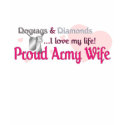 Dogtags & Diamonds Army Wife t-shirts by SimplyTheBestDesigns Dogtags & Diamonds Army Wife t-shirts