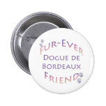 Dogue de Bordeaux Furever Buttons