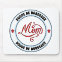 DOGUE DE BORDEAUX mom mousepad