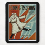 Doin' the Raccon Mousepad