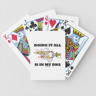 Doing It All Is In My DNA (DNA Replication) Bicycle Card Decks