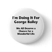 Doing It For George Bailey -- Occupy Wall Street Pin
