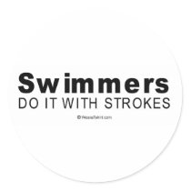 Doing it humor - "Swimmers do it with strokes" stickers