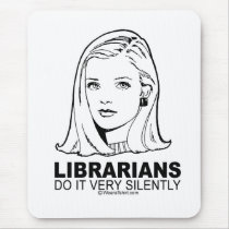 DOING IT - Librarians do it silently mousepads