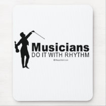 DOING IT - Musicians do it with rhythm mousepads