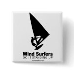 DOING IT - Windsurfers do it standing up Button