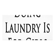 Doing Laundry Is For Girls photo cards