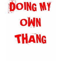 DOING MY OWN THANG HOODY SPRAZZE ON BACK t-shirts by DandDESIGN DOING MY OWN THANG HOODY SPRAZZE ON BACK t-shirts