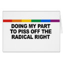Doing my part to piss off the radical right cards by gay_pride Doing my part to piss off the radical right cards
