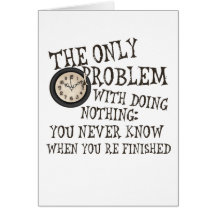 Doing Nothing Greeting Cards