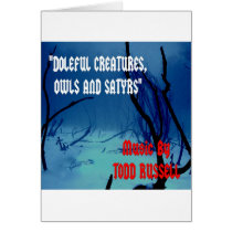 "Doleful Creatures, Owls and Satyrs" Greeting Cards