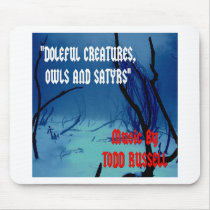"Doleful Creatures, Owls and Satyrs" mousepads