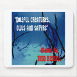 "Doleful Creatures, Owls and Satyrs" Mousepads