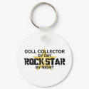 Doll Collector Rock Star by Night keychains