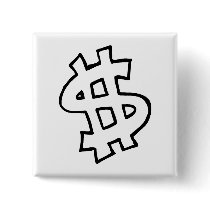 Dollar Sign buttons by TeeZazzle Dollar Sign buttons