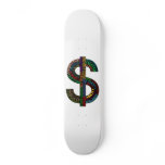 Dollar Sign Skateboard