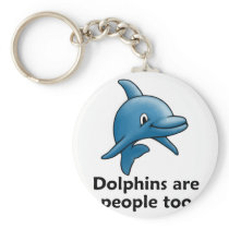 Dolphins are People too Key Chains