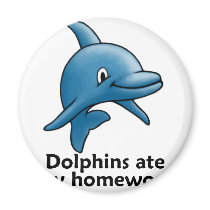 Dolphins Ate My Homework magnets by TheRealShuba Dolphins Ate My Homework magnets