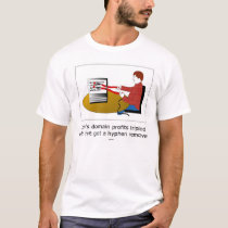 Domain Names: Hyphen Remover t-shirts