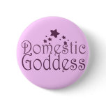 Domestic Goddess buttons