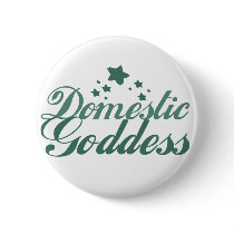 Domestic Goddess buttons