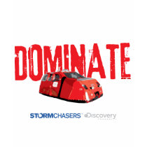Dominate T-Shirt by StormChasers Dominate T-Shirt