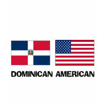 Dominican American t-shirts by flagshirt Dominican American t-shirts