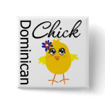 Dominican Chick Pinback Button