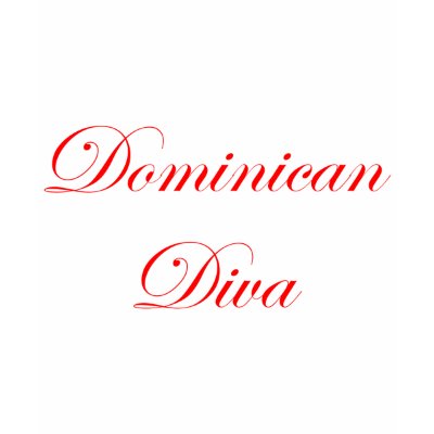 Dominican Diva T-shirts by LatinoTimeShirts