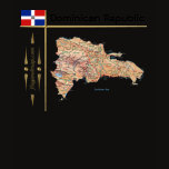 Dominican Republic Flag + Map T-Shirt by FlagAndMap Dominican Republic Flag + Map T-Shirt