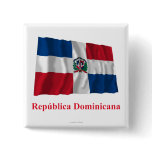 Dominican Republic Waving Flag w/ Name in Spanish Buttons