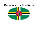 Dominican To The Bone shirt by creolevibe Dominican To The Bone shirt