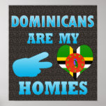 Dominicans are my Homies posters