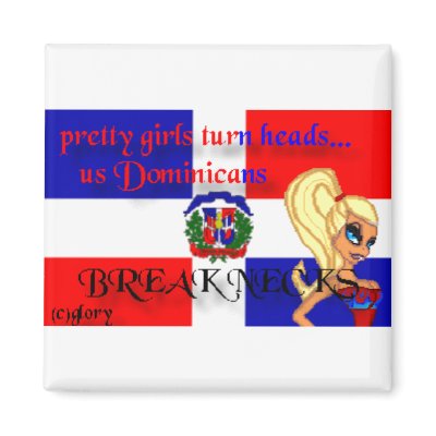 Dominicans Break Necks Square Magnet by anitavive