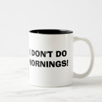 Domino the Cat, I DON'T DO MORNINGS! mug mugs