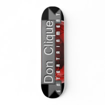 Don Clique Entertainment Skateboard by DJMago Don Clique Entertainment Skateboard