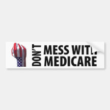 Don’t Mess with Medicare Bumper Sticker
