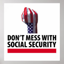 Don’t Mess with Social Security Print