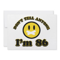 Don’t tell anybody I’m 86 Personalized Announcement