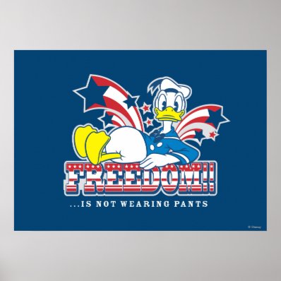 Donald - Freeedom Is Not Wearing Pants Poster