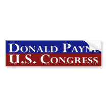 Donald Payne for U.S. Congress bumper stickers by irregulargoods Donald Payne for U.S. Congress bumper stickers