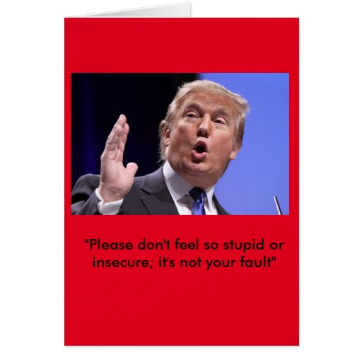Donald Trump birthday card &ndash; &quot;Stay classy&quot; | Zazzle