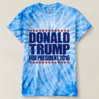 Donald Trump For President 2016 Tie-Dye T-Shirt