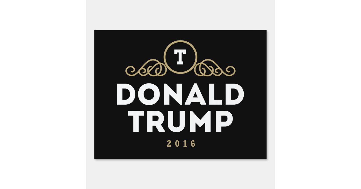Donald Trump Luxury Yard Sign | Zazzle