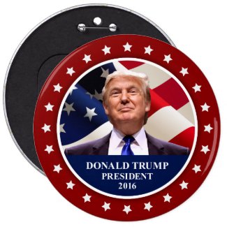 Donald Trump President 2016 Button ANY COLOR 6"