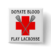 Donate Blood Play Lacrosse Magnet Pinback Button
