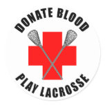 Donate Blood Play Lacrosse Stickers