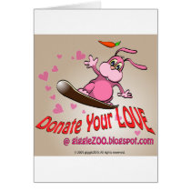 Donate Your Love with Valentine Bunnie cards by cartoosh Donate Your Love with Valentine Bunnie cards